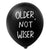 "Older, Not Wiser" Abusive Black Latex Balloons 10pk