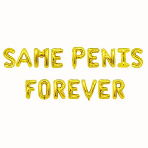 16-inch Gold SAME PENIS FOREVER Foil Balloon Banner