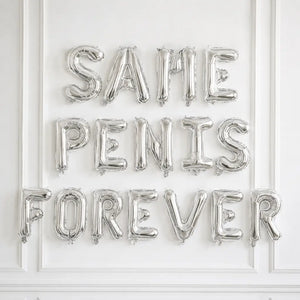 16-inch Silver SAME PENIS FOREVER Foil Balloon Banner