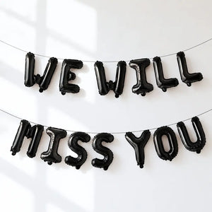16in Black WE WILL MISS YOU Foil Balloon Banner