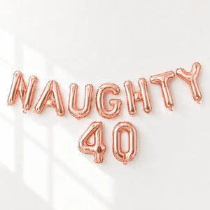 16-inch Rose Gold 'NAUGHTY 40' Foil Balloon Banner