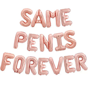 16-inch Rose Gold SAME PENIS FOREVER Foil Balloon Banner