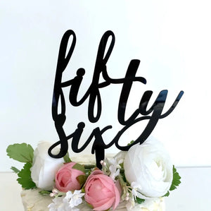 Acrylic Black 'fifty six' Scripted birthday Cake Topper