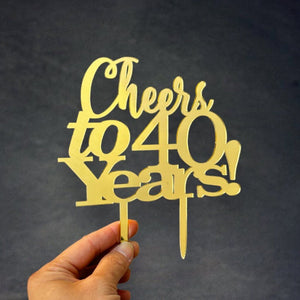 Acrylic Gold Mirror 'Cheers to 40 Years!' Cake Topper