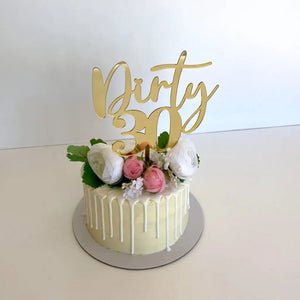 Acrylic Gold Mirror 'Dirty 30' Birthday Cake Topper- Funny Naughty 30th Thirtieth Birthday Party Cake Decorations