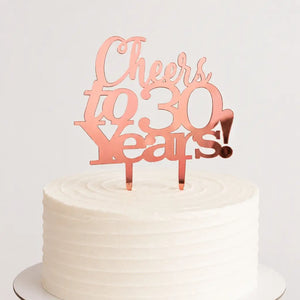 Acrylic Rose Gold 'Cheers to 30 Years!' Cake Topper