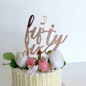 Acrylic Rose Gold 'fifty six' Birthday Cake Topper