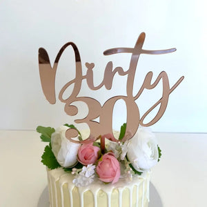Acrylic Rose Gold Mirror 'Dirty 30' Birthday Cake Topper
