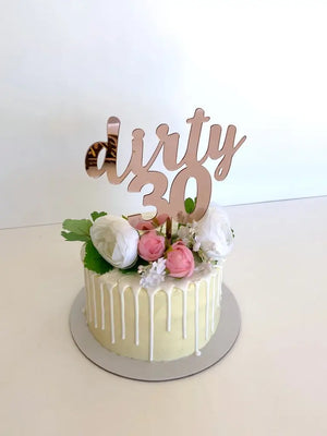 Acrylic Rose Gold Mirror 'dirty 30' Birthday Cake Topper- Funny Naughty 30th Thirtieth Birthday Party Cake Decorations