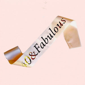 Rose Gold 40 & Fabulous Birthday Party Satin Sash