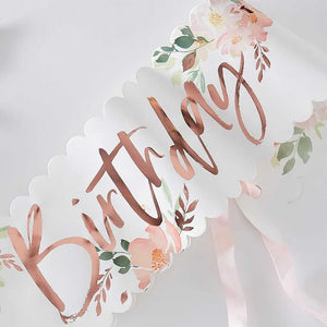 Ginger Ray Floral Rose Gold It's My Birthday! Sash in Gift Box
