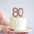 Acrylic Rose Gold Mirror Number 80 Cake Topper happy 80th birthday cake decorations