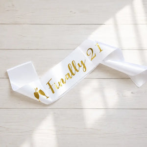 White 'Finally 21' Birthday Party Sash