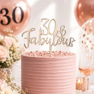 Wooden '30 & Fabulous' Birthday Cake Topper