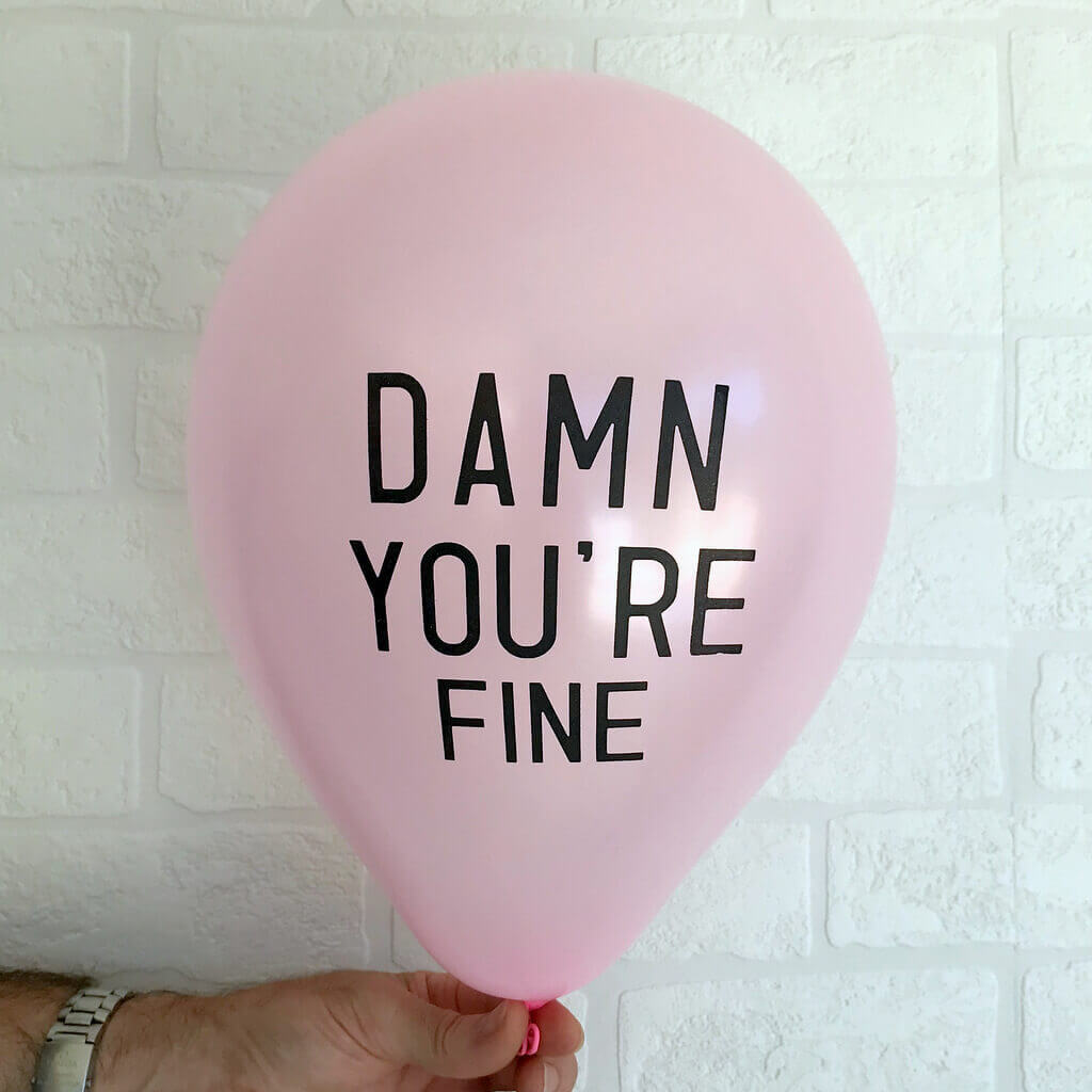 Online Party Supplies Funny Rude Abusive Damn You're Fine Adult Party Latex Balloon