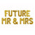 16 Inch Gold 'FUTURE MR & MRS' Foil Balloon Banner