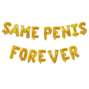 16" Gold SAME PENIS FOREVER Foil Balloon Banner