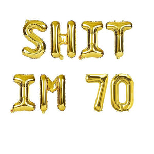 16" Gold SHIT IM 70 Foil Birthday Party Balloon Banner