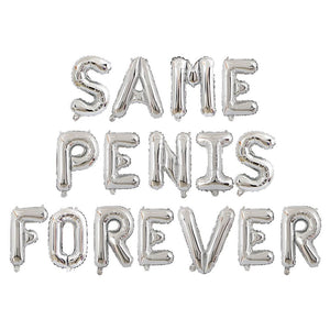 16" Silver SAME PENIS FOREVER Foil Balloon Banner
