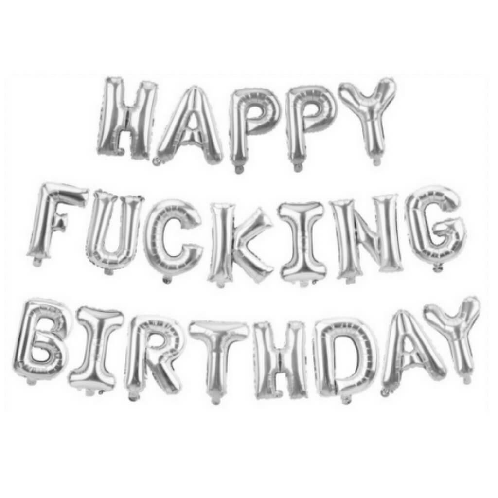 16inch Silver 'HAPPY FUCKING BIRTHDAY' Foil Letter Balloon Banner