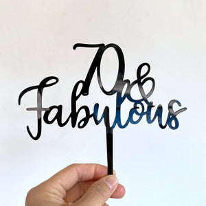 Acrylic Black 70 & Fabulous Cake Topper