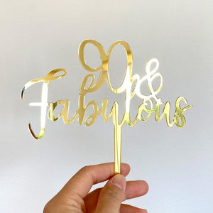 Acrylic Gold Mirror 90 & Fabulous Cake Topper