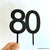 Acrylic Black Number 80 Cake Topper