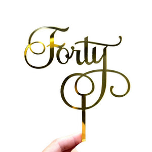 Acrylic  Gold Mirror 'Forty' Fortieth Birthday Cake Topper