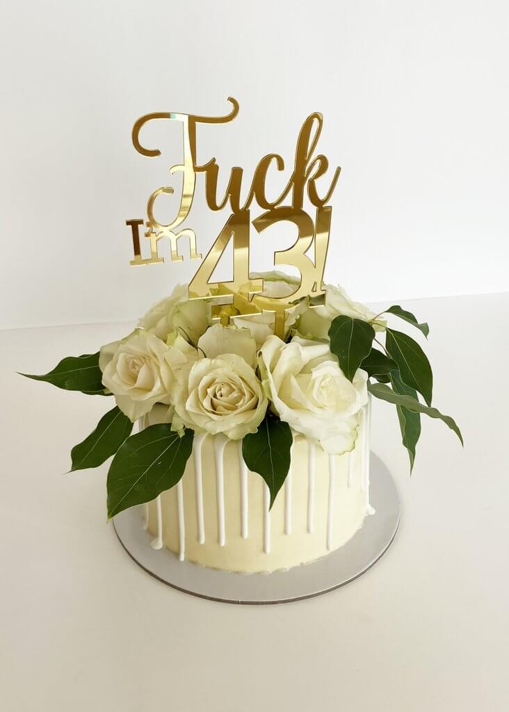 Acrylic Gold Mirror 'Fuck I'm 43!' Birthday Cake Topper