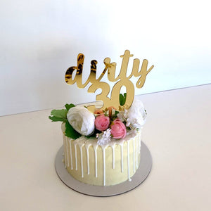 Acrylic Gold Mirror 'dirty 30' Cake Topper
