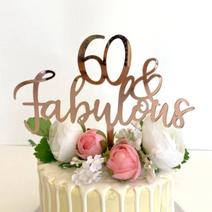 Acrylic Rose Gold Mirror 60 & Fabulous Cake Topper