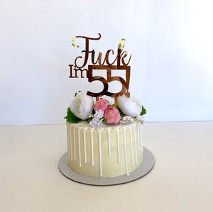 Acrylic Rose Gold Mirror 'Fuck I'm 55!' Birthday Cake Topper