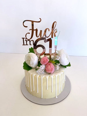 Acrylic Rose Gold Mirror 'Fuck I'm 61!' Birthday Cake Topper