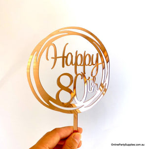 Online Party Supplies Australia Acrylic rose gold mirror geometric circle Happy 80th birthday wedding Cake Topper