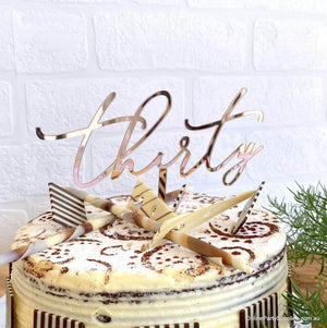 Acrylic Rose Gold Mirror 'Thirty' Cake Topper - 30th Birthday Party Cake Decorations