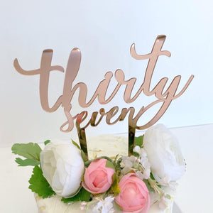 Acrylic Rose Gold Mirror 'thirty seven' Birthday Cake Topper