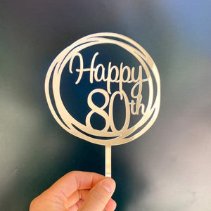 Acrylic Silver Mirror Geometric Circle 'Happy 80th' Cake Topper