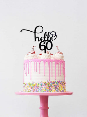 black acrylic hello 60 happy sixtieth birthday cake topper