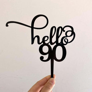 Black Acrylic Hello 90 Cake Topper - ninety ninetieh birthday party celebrations