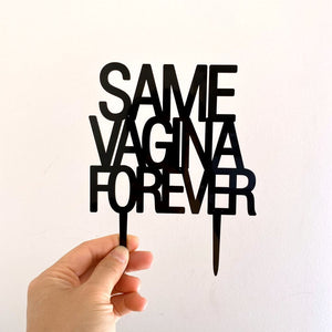 Black Acrylic SAME VAGINA FOREVER Stag Party Cake Topper