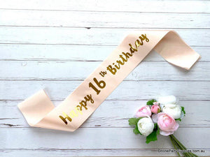 Champagne Pink Gold Printed 'Happy 16th Birthday' Satin Sash