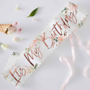 Ginger Ray Floral Rose Gold It's My Birthday! Sash in Gift Box