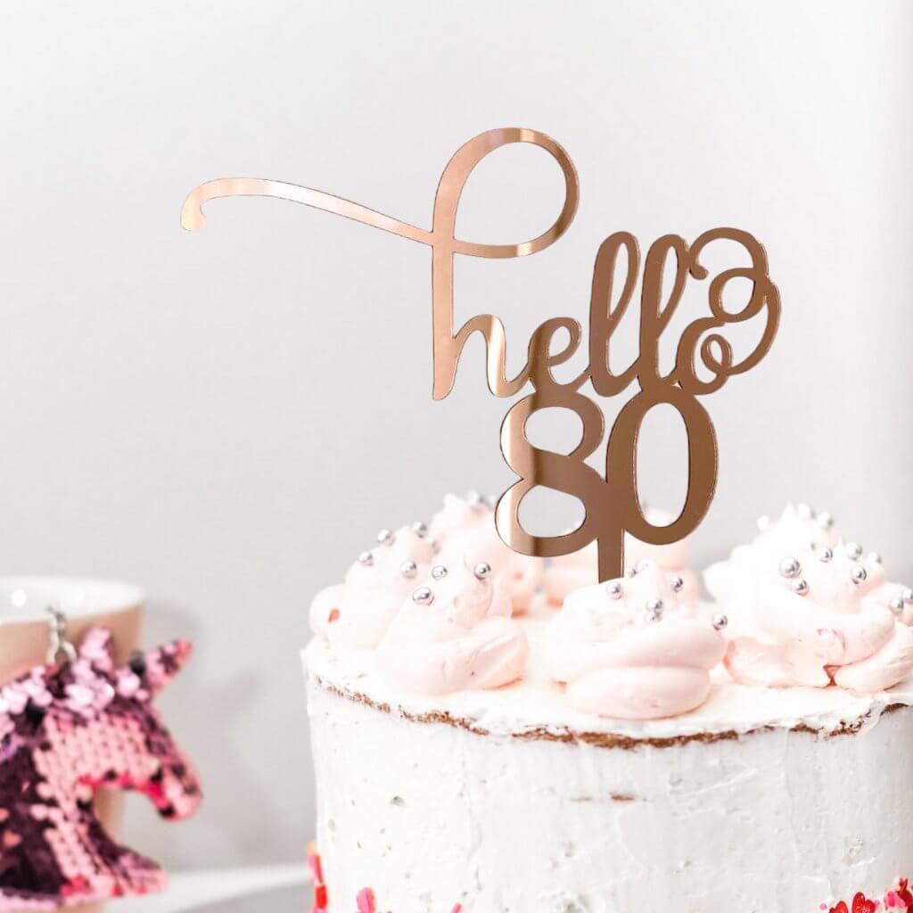 Rose Gold Mirror Acrylic Hello 80 happy birthday Cake Topper