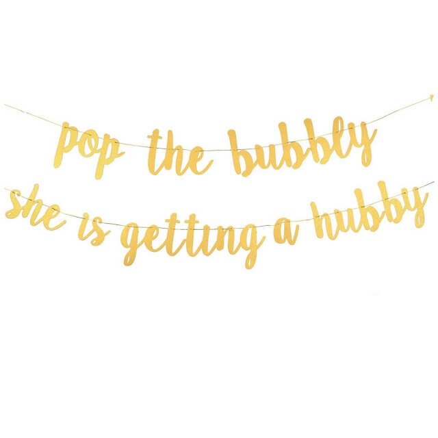 Gold Glitter 'pop the bubbly she is getting a hubby' Hen Party Banner