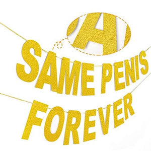 SAME PENIS FOREVER Gold Glitter Hanging Paper Banner - Hen Party Supplies & Decorations