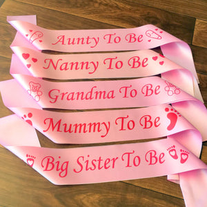 Pink Baby Shower Sash/Mummy To Be Sash/Aunty To Be Sash/Grandma To Be Sash/Mummy To Be Sash/Big Sister To Be Sash/Gender Reveal - Online Party Supplies