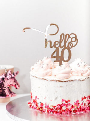 Rose Gold Mirror Acrylic 'Hello 40' Birthday Cake Topper