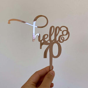 Rose Gold Mirror Acrylic Hello 70 Birthday Cake Topper
