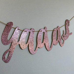 SHE SAID YAAAS Rose Gold Glitter Bachelorette Party Banner - Online Party Supplies