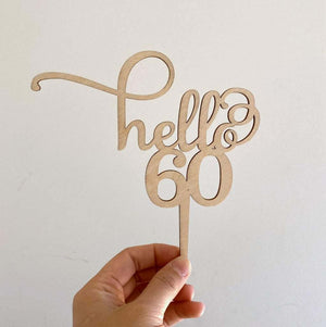 Laser Cut Wooden Hello 60 Birthday Cake Topper